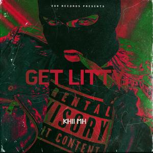 Get Litty (Explicit)