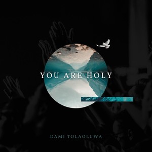 You Are Holy