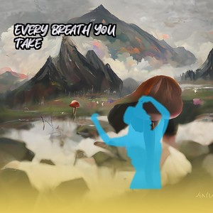 Every Breath You Take