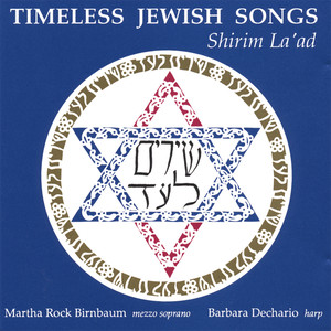 Timeless Jewish Songs (Shirim La'ad)