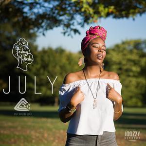 JULY (feat. Teshay Makeda)