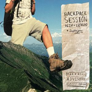 BACKPACK SESSION (feat. Asim) (Explicit)