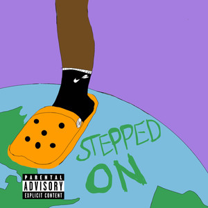 Stepped On (Explicit)