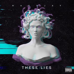 These Lies (Explicit)