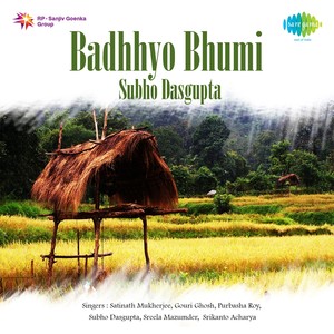 Badhhyo Bhumi Subho Dasgupta