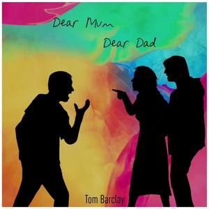 Dear Mum, Dear Dad