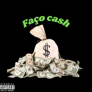 Faço cash (Explicit)