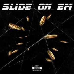 Slide on em (Explicit)