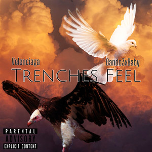 Trenches Feel (Explicit)