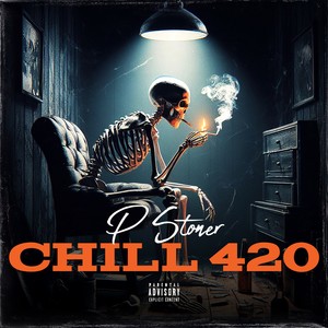 Chill 420 (Explicit)