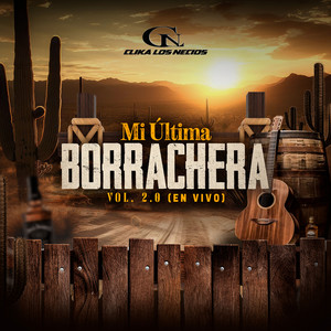 Mi Ultima Borrachera, Vol. 2 (En Vivo)