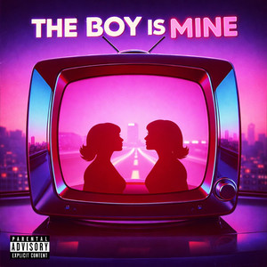 The Boy Is Mine (Explicit)