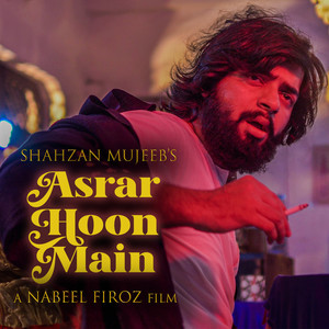 Asrar Hoon Main (From "Majaz Hoon Main")