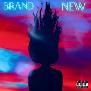 Brand New (feat. Lakeith Rashad) (Explicit)
