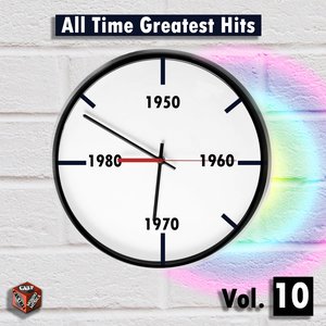 All Time Greatest Hits, Vol. 10