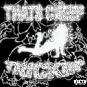 TRICKIN' (Explicit)