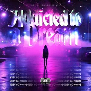 Addicted to a Dream (feat. DKH)