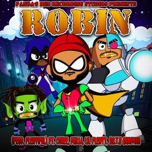 Robin (feat. Coree, DKilla, lil Plenty & B.T.B Bandman) (Explicit)