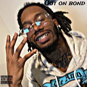 Out on Bond (Explicit)