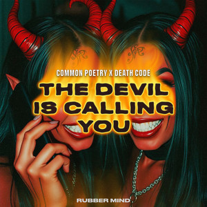 The Devil is Calling You (Explicit)