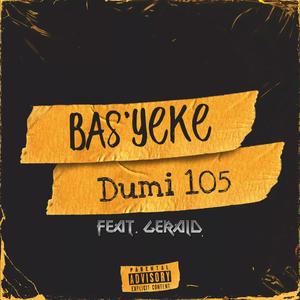 Bas'yeke (feat. Gerald)