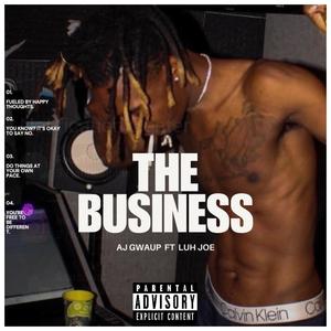 Aj gwaup FT Luh joe (The business) [Explicit]