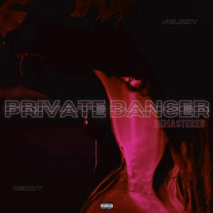 Private Dancer (feat. Jglizzy) [Remastered] [Explicit]