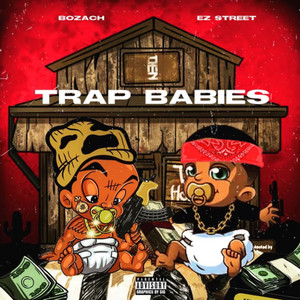 Trap Babies (Explicit)