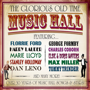 The Glorious Old Time Music Hall