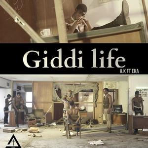 giddi life (feat. Eka) [Explicit]