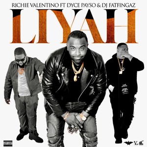 Liyah (feat. Dyce Payso & DJ Fatfingaz) [Explicit]