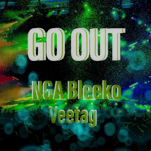 Go Out (Explicit)