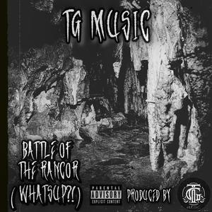 Battle Of The Rancor (WHATSUP?!) (Explicit)