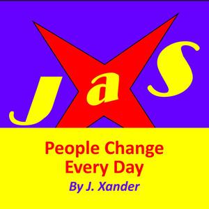 People Change Every Day Jasx