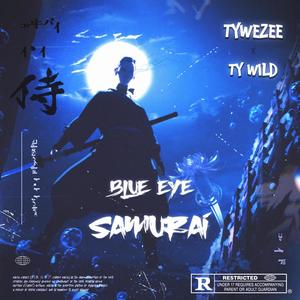 Blue Eye Samurai (feat. Ty Wild) (Explicit)