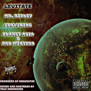 Levitate (feat. Planet Asia & Pab Montega) (Explicit)