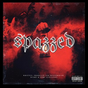 SPAZZED(feat. Bashy) (Explicit)