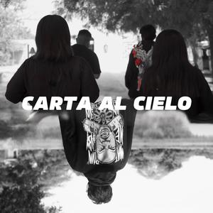 Carta al cielo (feat. Foking Choky & Went) (Explicit)