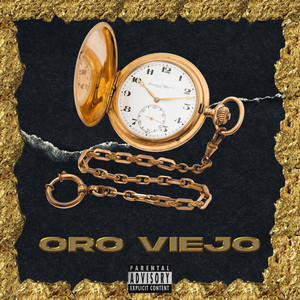 Oro Viejo (Explicit)