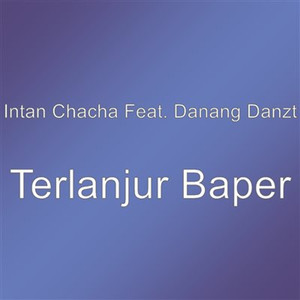 Terlanjur Baper