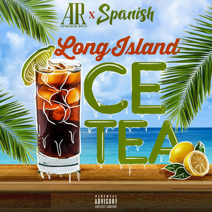 Long Island Ice Tea (Gotta Love Me) (Explicit)