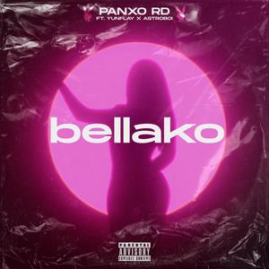 BELLAKO (feat. Yunflay & Astroboi) [Explicit]