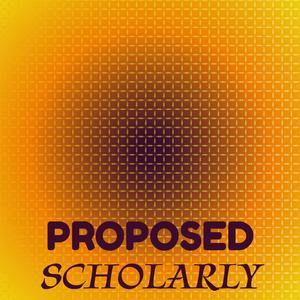 Proposed Scholarly