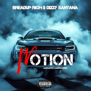 MOTION (feat. Dizzy Santana) [Explicit]