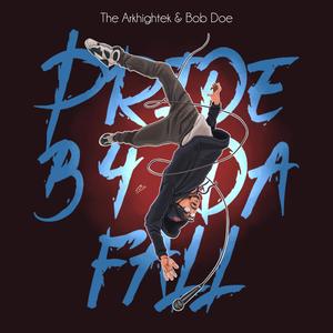 Pride B4 Da Fall (feat. Bob Doe) (Explicit)