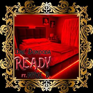 Ready (feat. Myke B) [Explicit]