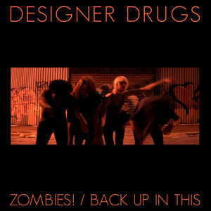 Zombies! / Back Up in This