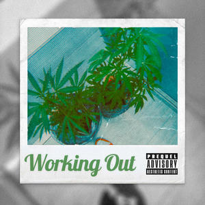 Working Out (Explicit)