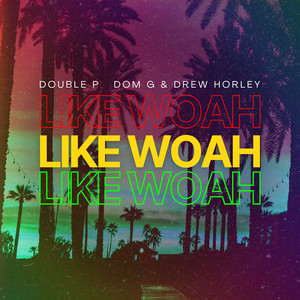 Like Woah (Explicit)