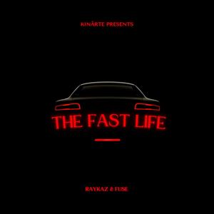 The Fast Life (Explicit)